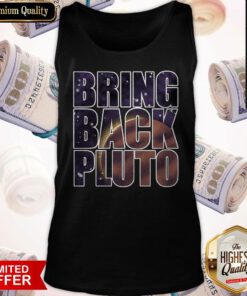 Funny Bring Back Pluto Tank Top