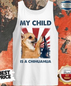 Funny My Child Is A Chihuahua 4TH Of July Tank Top