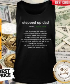 Funny Steppe Up Dad Awesome Bonus Dad Tank Top