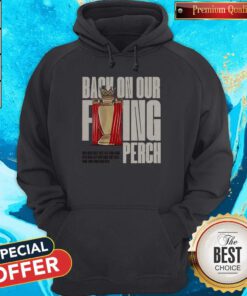 Good Back On Our Perch English Soccer Hoodie