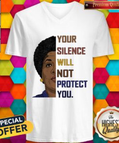 Good Your Silence Will Not Protect You Women V-neck