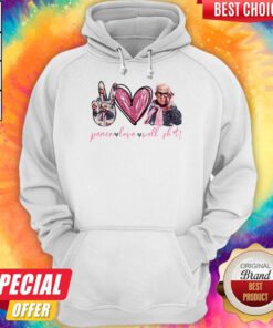 Leslie Jordan Peace Love Well Shit Hoodie