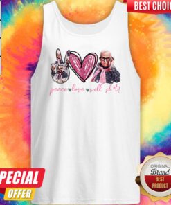 Leslie Jordan Peace Love Well Shit Tank Top