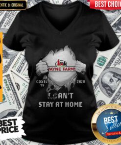 Nice Blood Inside Me Wayne Farms Covid 19 2020 I Can’t Stay At Home V-neck