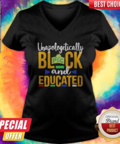 Nice Unapologetically Black PSC And Educated V-neck