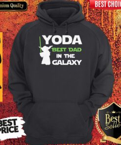 Nice Yoda Best Dad In The Galaxy Hoodie
