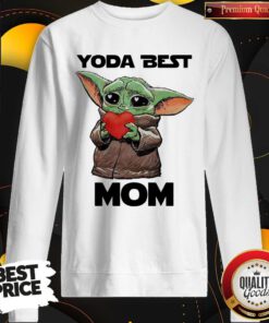 Nice Yoda Best Mom Sweatshirt
