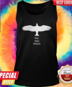 Premium Eagle Fly You Fools Tank Top
