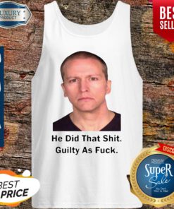 Premium He Did That Shit Guilty As Fuck V-neck