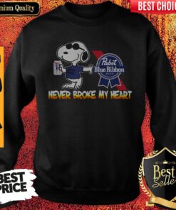 Snoopy Pabst Blue Ribbon Beer Never Broke My Heart Sweatshirt