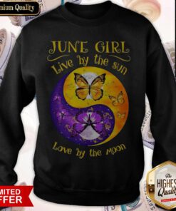 Top Butterfly June Girl Love By The Sin Love By The Moon Sweatshirt