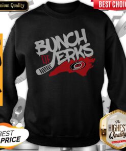Top Carolina Hurricanes Bunch Of Jerks Sweatshirt
