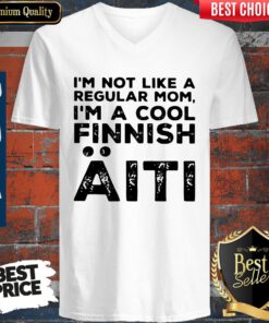Top I’m Not Like A Regular Mom I’m A Cool Finnish Aiti Vintage V-neck