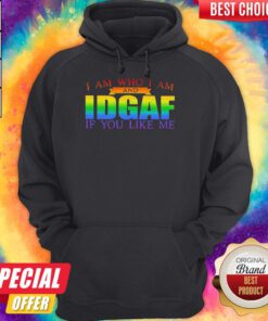 Top LGBT I Am Who I Am And Ldgaf If You Like Me Hoodie