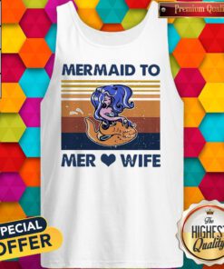 Top Mermaid To Mer Love Wife Vintage Tank Top
