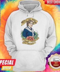 Touch Me Again And I’ll Drown You You Bastard Hoodie