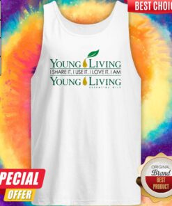 Young Living I Share It I Use It I Love It I Am Young Living Essential Oils Tank Top