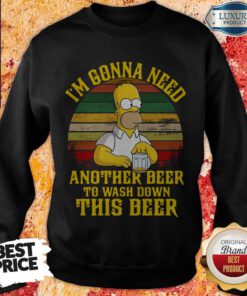 Awesome Mr Simpson I’m Gonna Need Another Beer To Wash Down This Deer Sweatshirt