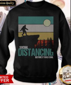 Awesome Social Distancing Before It Was Cool Vintage Sweatshirt