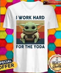 Baby Yoda I Work Hard For The Yoda Vintage Retro V-neck