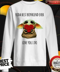Cute Yoda Best Girlfriend Ever Love You I Do Sweatshirt