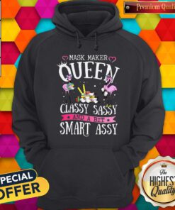 Flamingo Mask Maker Queen Classy Sassy And A Bit Smart Assy Hoodie