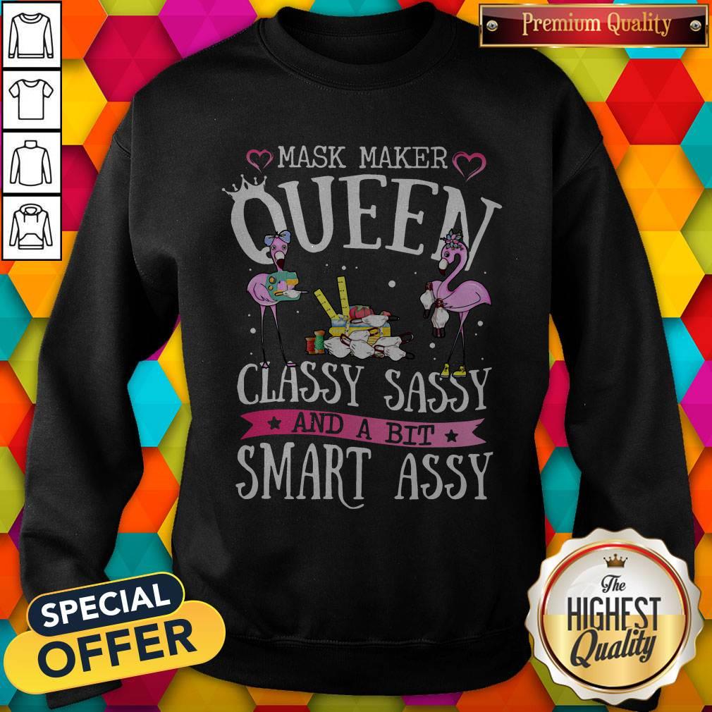 Flamingo Mask Maker Queen Classy Sassy And A Bit Smart Assy Sweatshirt