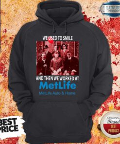 Horror Characters We Used To Smile And Then We Worked At Metlife Hoodie