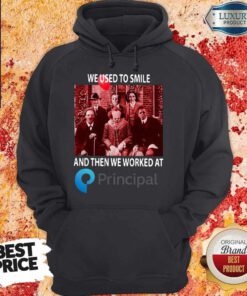 Horror Characters We Used To Smile And Then We Worked At Principal Hoodie