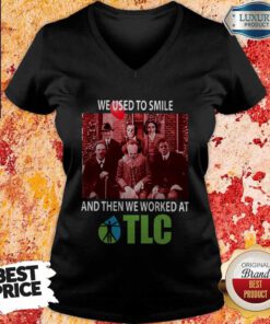 Horror Characters We Used To Smile And Then We Worked At TLC V-neck
