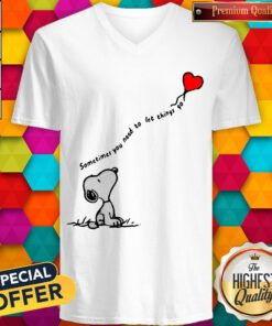 Hot Snoopy Sometimes You Need To Let Things Go Hearts V-neck