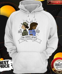 Hot They Deserve Justice Vanessa Guillen EMT Breonna Taylor Hoodie