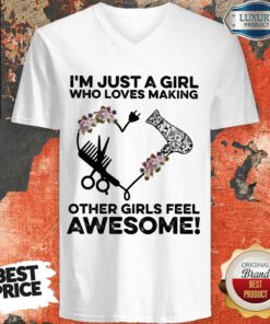 I’m Just A Girl Who Loves Making Other Girs Feel A We Some Heart Comb Drag Dryer V-neck