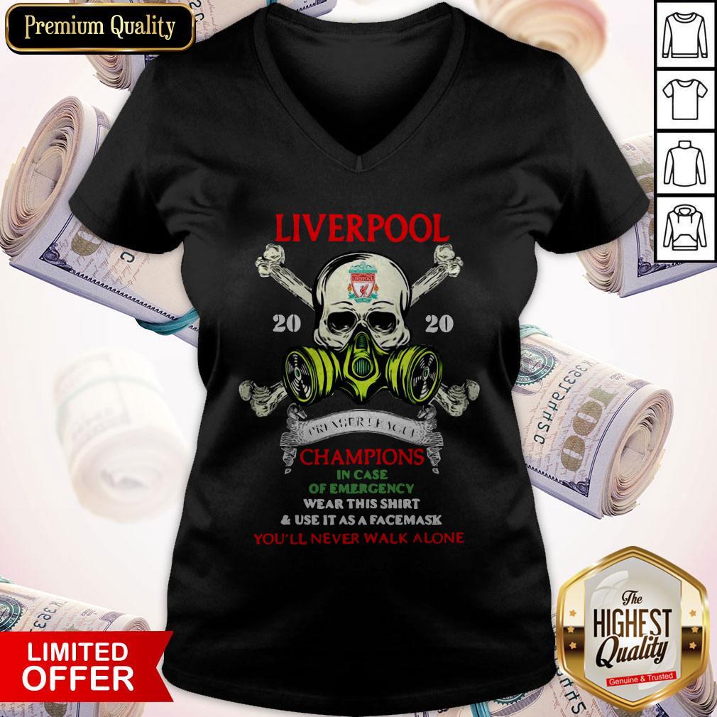 Liverpool Skull 2020 Premier League Champions In Case Of Emergency Wear This Shirt And Use It As A Face Mask You’ll Never Walk Alone V-neck Liverpool Skull 2020 Premier League Champions In Case Of Emergency Wear This Shirt And Use It As A Face Mask You’ll Never Walk Alone V-neck