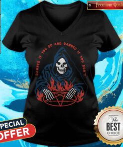 Nice Damned If Do ABD Damned If You Don't V-neck