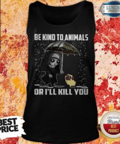 Nice John Wick Be Kind To Animals Or I’ll Kill You Tank Top