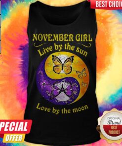 Nice November Girl Live By The Sun Love By The Moon Tank Top