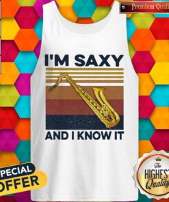 Nice Safe Sax I’m Saxy And I Know It Vintage Tank Top