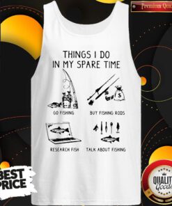 Nice Things I Do In My Spare Time Tank Top