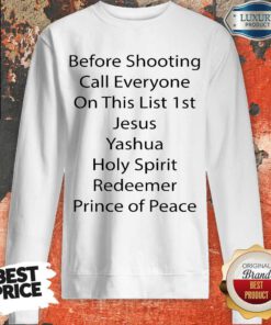 Official Before Shooting Call Everybody Sweatshirt