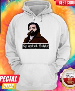 Original She Speaks The Bullshit Hoodie