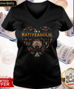 Perfect I’m A Native Aholic V-neck