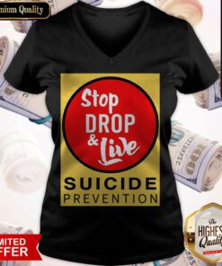 Perfect Stop Drop And Live Suicide Prevention V-neck
