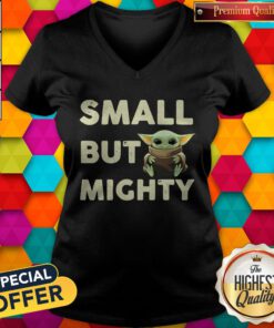 Pretty Baby Yoda Small But Mighty V-neck