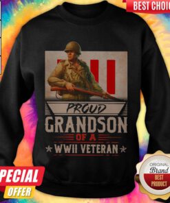 Pretty Proud Grandson Of A Wwii Veteran Sweatshirt