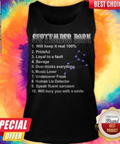 September Born Will Keep It Real 100 Prideful Loyal To A Fault Savage Tank Top