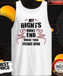 Top My Rights Don't End Where Your Feelings Begin Stars Tank Top