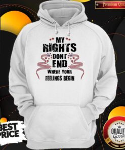 Top My Rights Don't End Where Your Feelings Begin Stars Hoodie