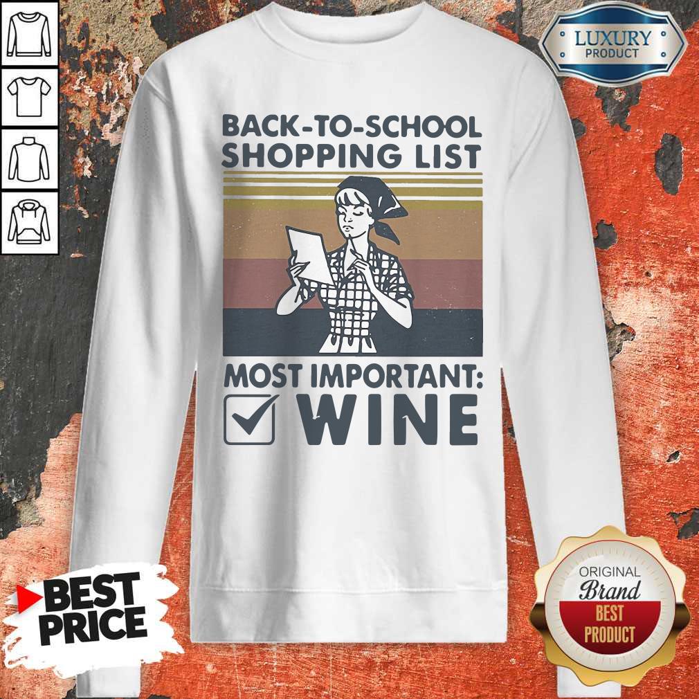 Back To School Shopping List Most Important Wine Vintage Shirt - Image 4
