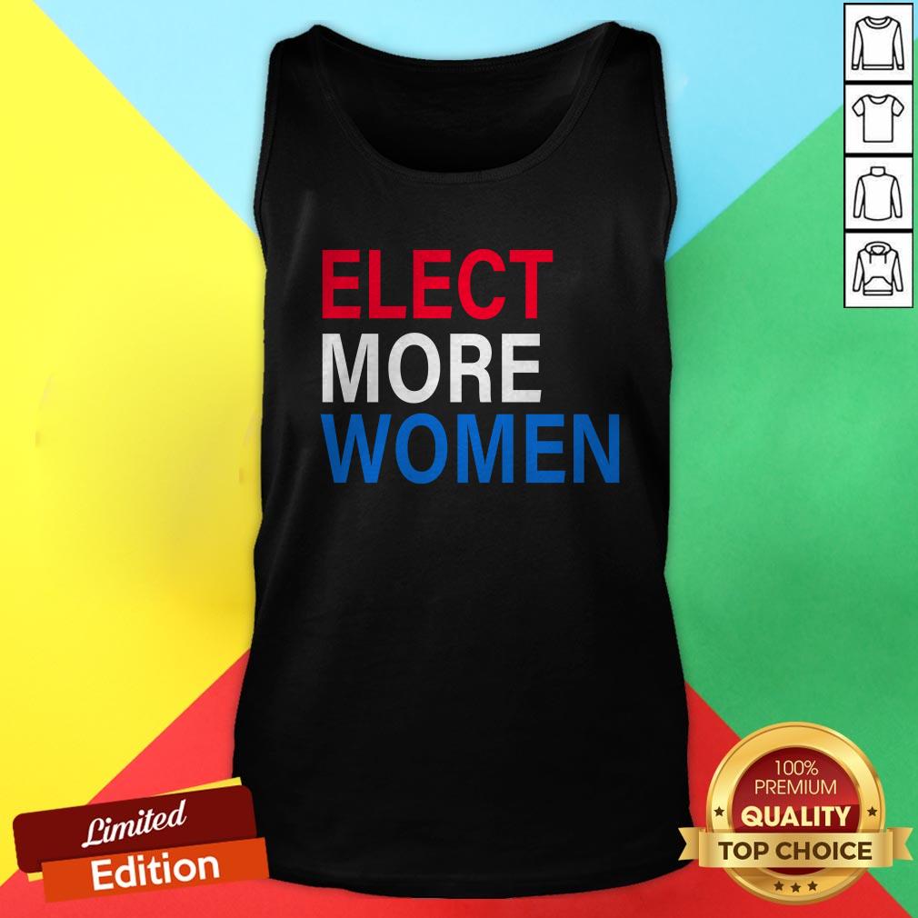 Beautiful Elect More Women Shirt - Image 3